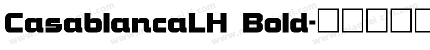 CasablancaLH Bold字体转换